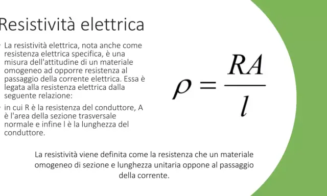 La resistività elettrica misura l'attitudine di un materiale ad opporre resistenza al passaggio della corrente. La formula è ρ = RA/l.